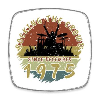 50th Birthday Rocking the crowd DRM 12/1975 - Square fridge magnet - white - Front