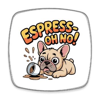 Espress Oh No Bouledogue Français - Magnet carré - blanc - Devant