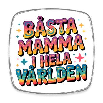 Meilleure maman du monde entier - Magnet carré - blanc - Devant