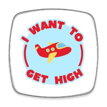 ICH WILL HIGH WERDEN - Viereckiger Kühlschrankmagnet - Weiß - Vorne