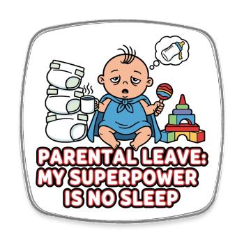 Le congé parental Superpower Insomniaque - Magnet carré - blanc - Devant