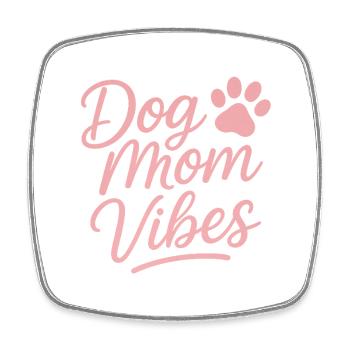 Dog Mom Vibes  - Viereckiger Kühlschrankmagnet - Weiß - Vorne