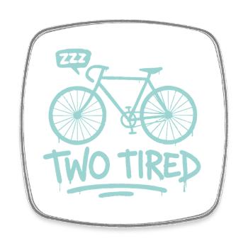 Fahrrad Wortspiel Müde lustiger Spruch - Viereckiger Kühlschrankmagnet - Weiß - Vorne