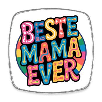 Beste Mama Ever - Viereckiger Kühlschrankmagnet - Weiß - Vorne