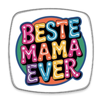 Best Mom Ever - Square fridge magnet - white - Front