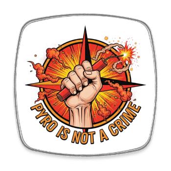 Pyro is not a crime Fireworks - Square fridge magnet - white - Front