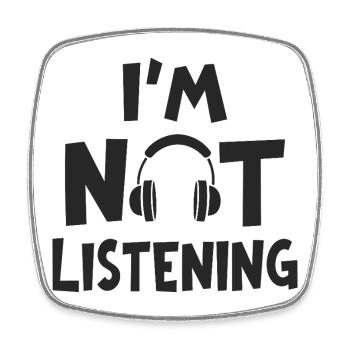 I'm Not Listening Musik Kopfhörer Spruch - Viereckiger Kühlschrankmagnet - Weiß - Vorne