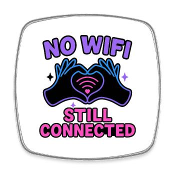 Immer noch verbunden, kein WLAN - Viereckiger Kühlschrankmagnet - Weiß - Vorne