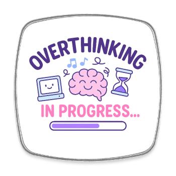 Overthinking in Progress - Square fridge magnet - white - Front