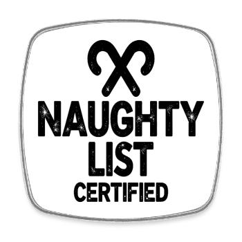 Naughty List Certified Frecher Weihnachtsspruch - Viereckiger Kühlschrankmagnet - Weiß - Vorne