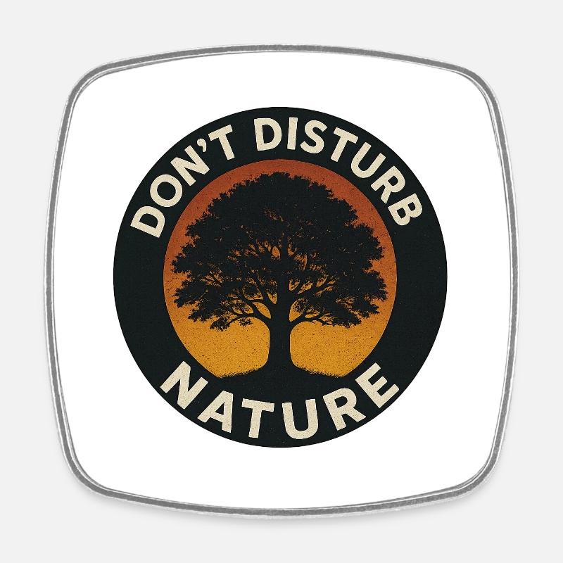 Don’t Disturb Nature – Tree Circle - Viereckiger Kühlschrankmagnet - Weiß