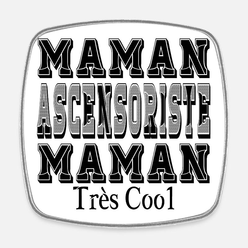 Lift Operator Mom Very Cool Mom - Square fridge magnet - white