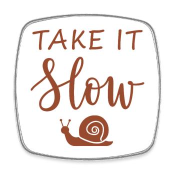 Take it slow Mach langsam mit Schnecke - Viereckiger Kühlschrankmagnet - Weiß - Vorne