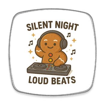 Silent Night Loud Beats - Square fridge magnet - white - Front
