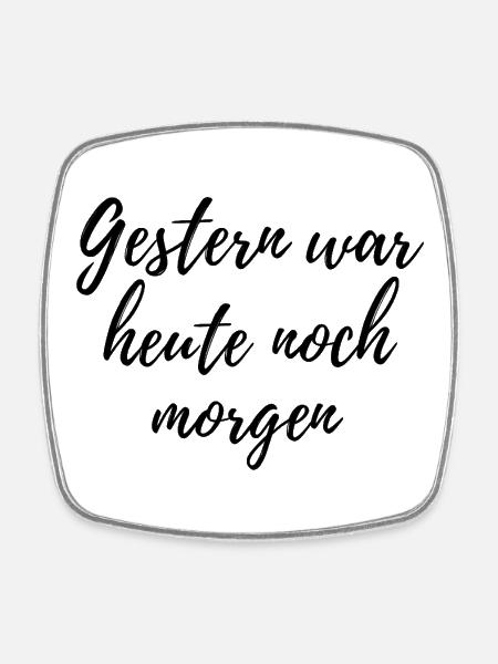 Hier était toujours demain – Calligraphy Spruc - Magnet carré - blanc