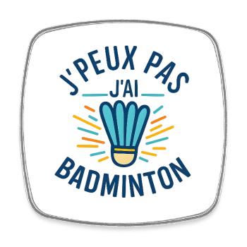 Ich kann nicht Badminton haben - Viereckiger Kühlschrankmagnet - Weiß - Vorne