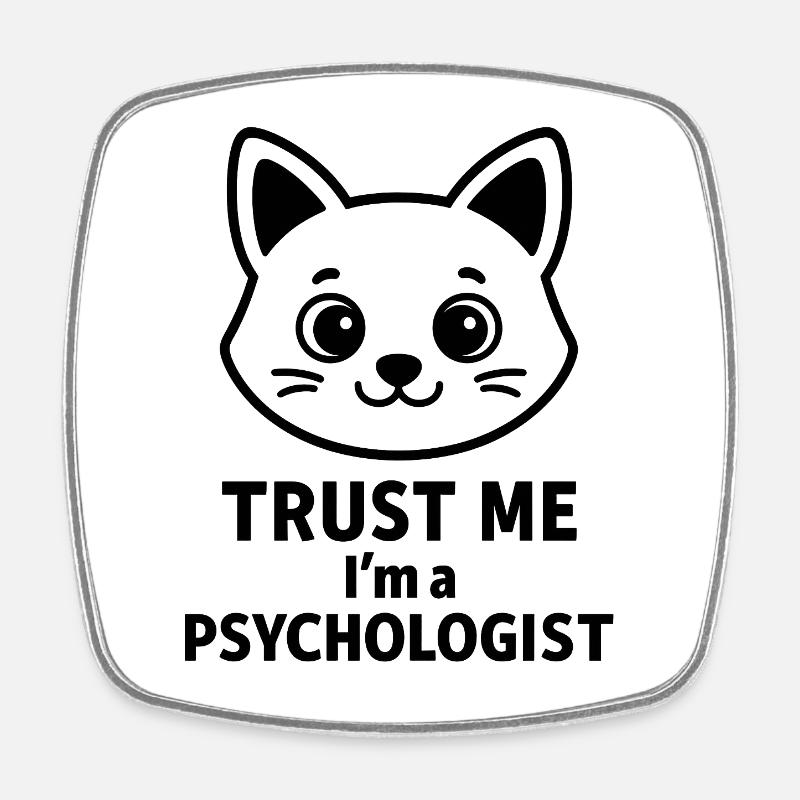 GLAUB MIR, ICH BIN PSYCHOLOGE - Viereckiger Kühlschrankmagnet - Weiß