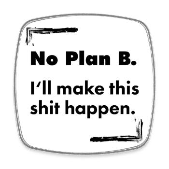 No Plan B – Clean Typo Saying Minimalist - Square fridge magnet - white - Front