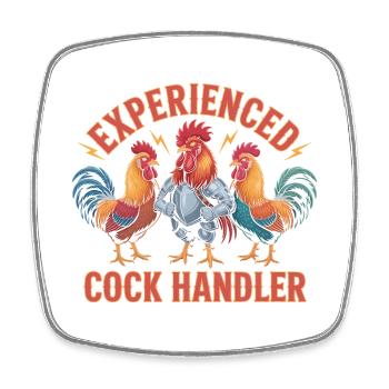 Experienced Cock Handler - Funny T-Shirt - Square fridge magnet - white - Front