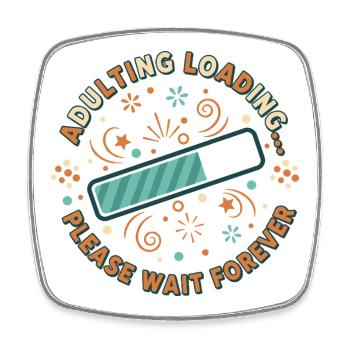 Adulting Loading Party - Viereckiger Kühlschrankmagnet - Weiß - Vorne
