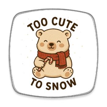 Ours polaire mignon – trop mignon pour neiger - Magnet carré - blanc - Devant