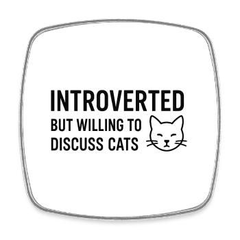Introverti mais prêt à discuter des chats - Magnet carré - blanc - Devant