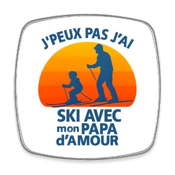 I can't I ski with daddy of love - Square fridge magnet - white - Front