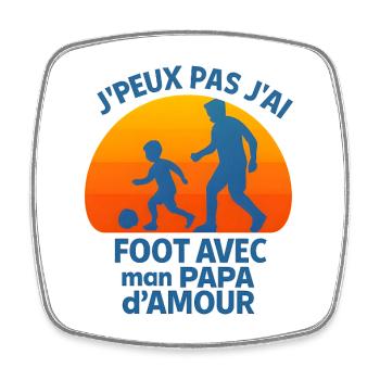 Foot avec Papa d'amour - Magnet carré - blanc - Devant