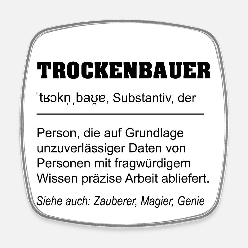 Trockenbauer Definition - Viereckiger Kühlschrankmagnet - Weiß