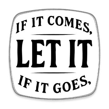 Let It – Minimalist Vintage Quote Shirt - Square fridge magnet - white - Front