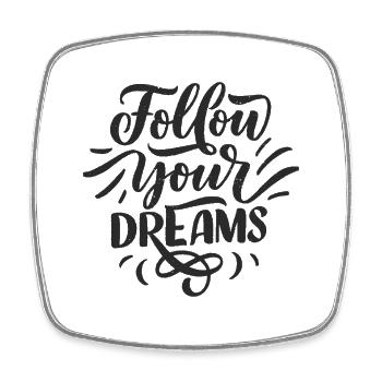 Follow Your Dreams - Inspiring - Square fridge magnet - white - Front