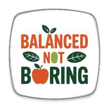 Balanced Not Boring Dietitian Professional  - Square fridge magnet - white - Front