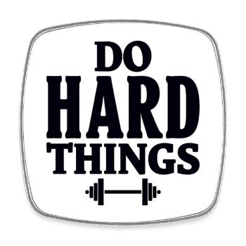 Do Hard Things Fitness Motivation Gym Spruch - Viereckiger Kühlschrankmagnet - Weiß - Vorne