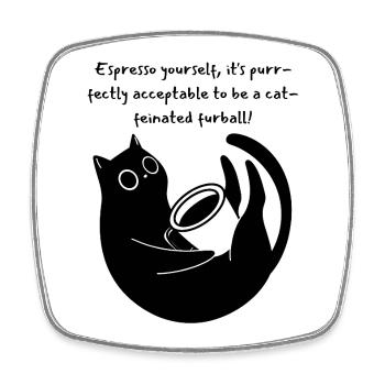 Espresso Yourself, It's Purry Acceptable - Viereckiger Kühlschrankmagnet - Weiß - Vorne