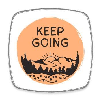 Keep Going / Mountain Scenery Sunrise - Square fridge magnet - white - Front