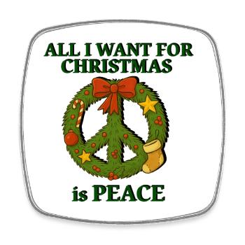 All I Want for Christmas is Peace – Xmas Peace - Square fridge magnet - white - Front
