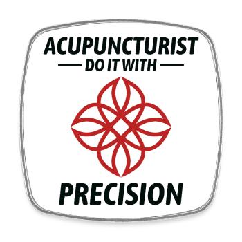 Acupuncteurs Faites-le avec Precision Professional - Magnet carré - blanc - Devant