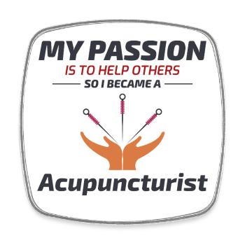 My Passion Is To Help Others Acupuncturist - Square fridge magnet - white - Front