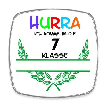 HURRA ich komme in die 7. Klasse – Namensraum - Viereckiger Kühlschrankmagnet - Weiß - Vorne