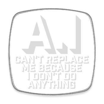 AI Can't Replace Me I Don't Do Anything Humor Joke - Square fridge magnet - white - Front