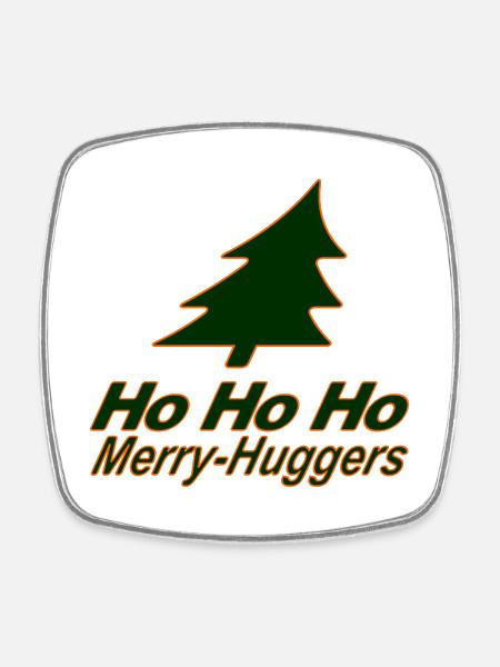 It's christmas again, you Merry-Huggers! - Square fridge magnet - white