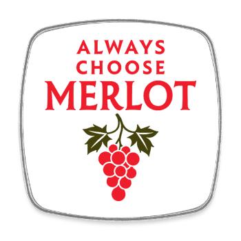 ALWAYS CHOOSE MERLOT Wine Saying - Square fridge magnet - white - Front