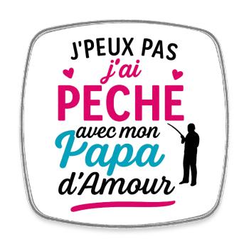 J'ai Pêche avec Papa d'Amour - Magnet carré - blanc - Devant
