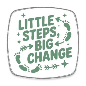 Little Steps, Big Change - Square fridge magnet - white - Front
