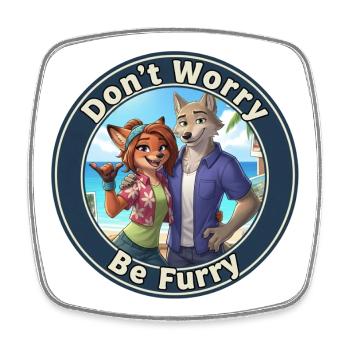 Fursona Be Furry - Square fridge magnet - white - Front