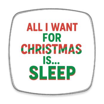 All I Want For Christmas Is Sleep - Magnet carré - blanc - Devant
