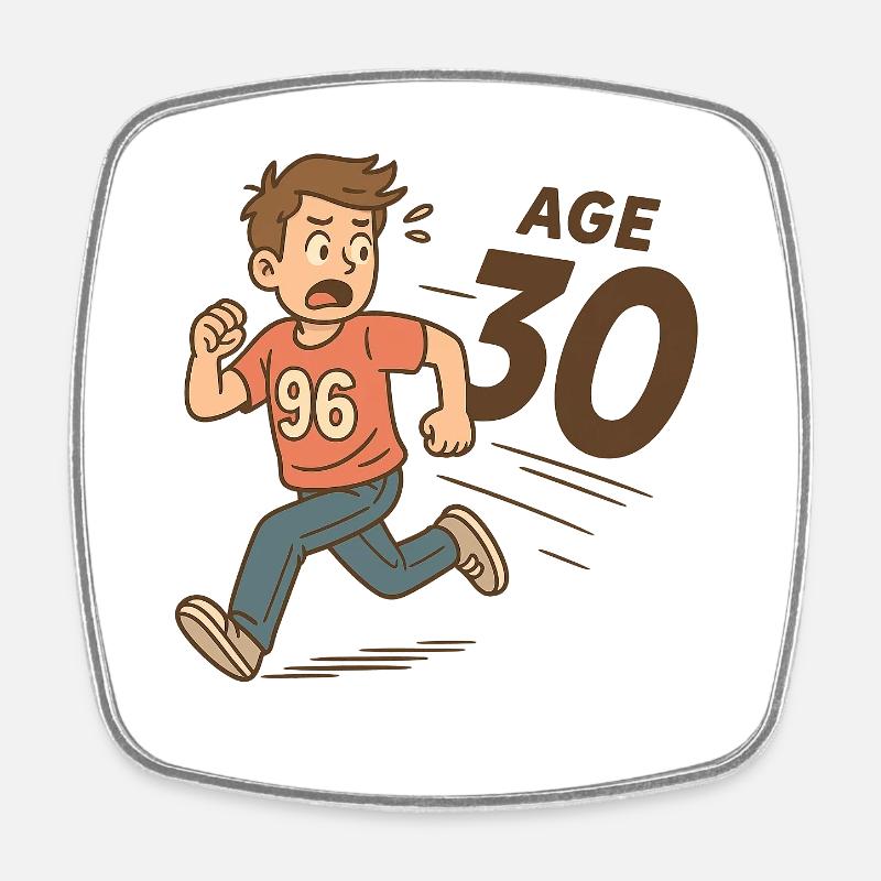 Born in '96 – Not Ready for 30 - Square fridge magnet - white
