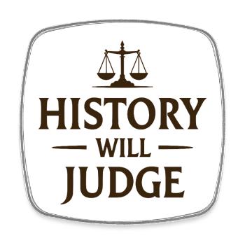 History Will Judge Policy Statement - Square fridge magnet - white - Front