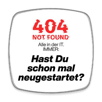 Question 404 en informatique – Avez-vous déjà redémarré ? Informatique, Geekerie, Détente - Magnet carré - blanc - Devant