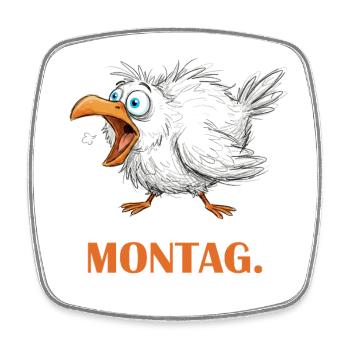 Montagsalarm Möwe - Monday Morning Seagull - Viereckiger Kühlschrankmagnet - Weiß - Vorne
